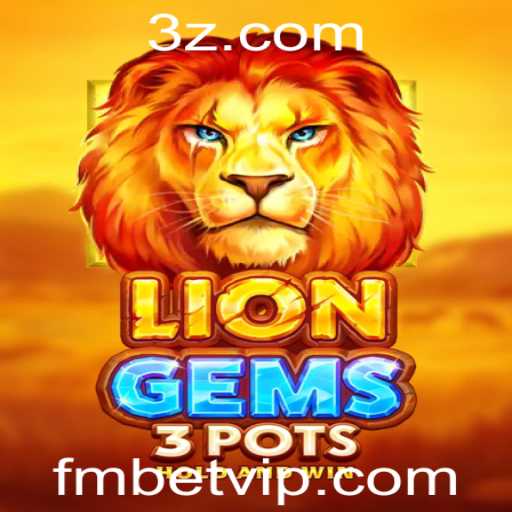 Descubra as Aventuras do Jogo LionGems3pots com FM Bet